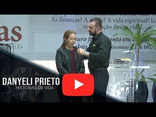 Histórias de Vida - Danyeli Prieto
