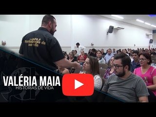 Histórias de Vida - Valéria Maia