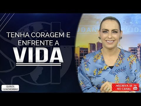 Tenha coragem e enfrente a vida// Bispa Cléo