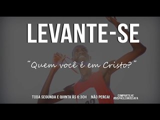 Levante-se - Motivacional // Quem você é em Cristo? - Bispa Cléo