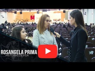 Histórias de Vida - Rosangela Prima