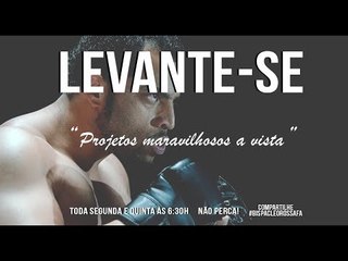 Levante-se - Motivacional  // Projetos maravilhosos a vista // Bispa Cléo