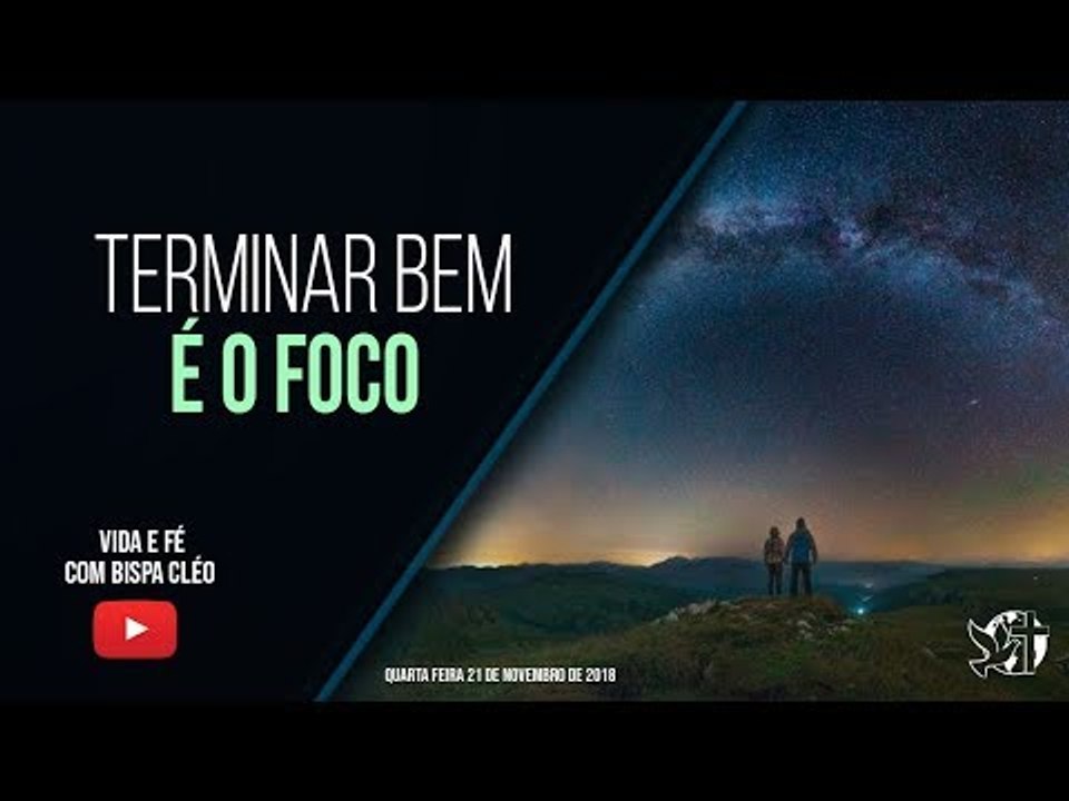 Terminar bem é o foco // Palavra de Vida e Fé