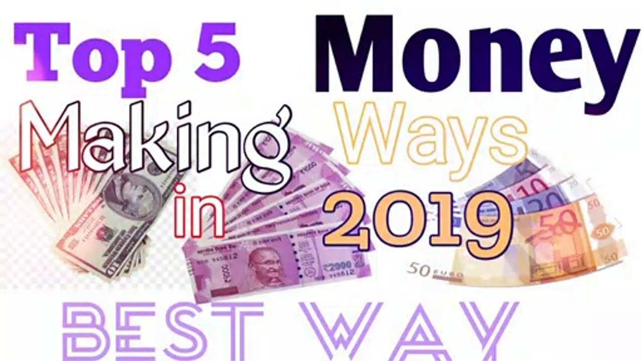 Top 5 Money Making Ways in 2019 At home | No Investment | Safe | 100% Trusted | Make 750$+/Month At Home