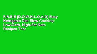 F.R.E.E [D.O.W.N.L.O.A.D] Easy Ketogenic Diet Slow Cooking: Low-Carb, High-Fat Keto Recipes That