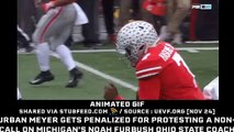 Urban Meyer gets penalized for protesting ...