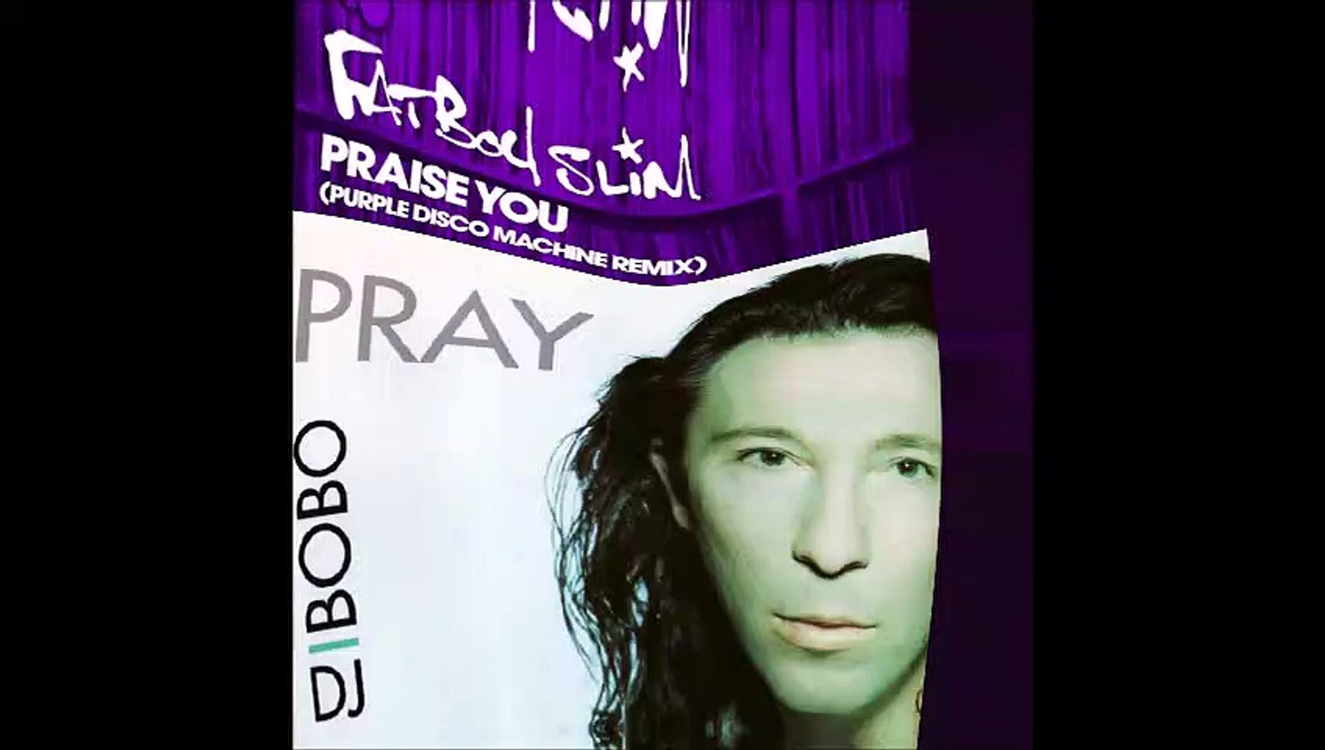 Fatboy Slim ft Purple Disco Machine vs DJ Bobo - Prayse you (Bastard Batucada Louvacao Mashup)