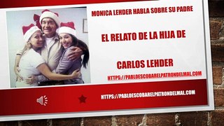 El Relato de la Hija de Carlos Lehder - Monica Lehder Habla Sobre Su Padre