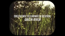 Creedence Clearwater Revival - Green River