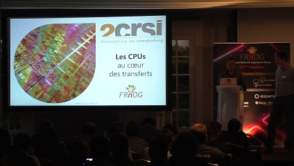 FRNOG 31 - Adrien Badina & Frédéric Mossmann (2CRSI) : Les CPUs, au coeur des transferts
