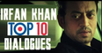 Irrfan Khan Best Dialogues  | |
