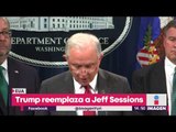 Renuncia Jeff Sessions como secretario de Justicia de Estados Unidos | Noticias con Yuriria Sierra