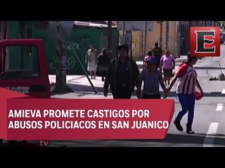 Habitantes de San Juanico denuncian uso excesivo de la fuerza de policías capitalinos