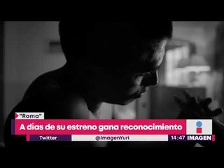 'Roma' será proyectada en más cine en México | Noticias con Yuriria Sierra