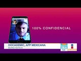 Mexicanos crean App para brindar servicios médicos gratuitos | Noticias con Francisco Zea
