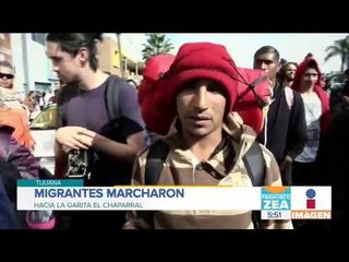 Migrantes marcharon hasta la garita "El chaparral" | Noticias con Francisco Zea