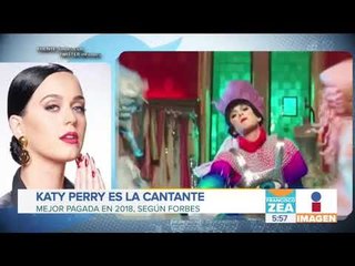 ¡Katy Perry es la cantante mejor pagada en 2018! | Noticias con Francisco Zea
