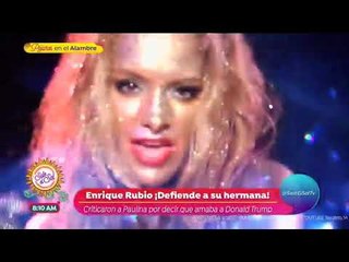 El hermano de Paulina Rubio defiende a su hermana de las críticas | Sale el Sol