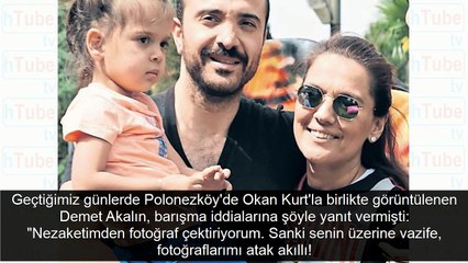 Demet Akalın ve Okan Kurt fena yakalandı barıştılar mı?