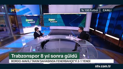 % 100 Futbol Trabzonspor - Fenerbahçe  25 Kasım 2018