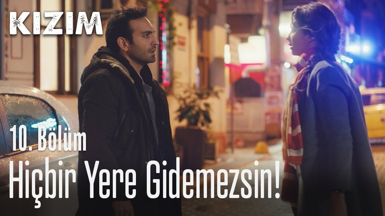 Hiçbir yere gidemezsin - Kızım 10. Bölüm