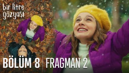 Bir Litre Gözyaşı 8. Bölüm 2. Fragmanı