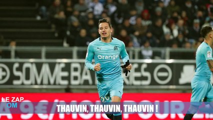 Le Zap OM : Thauvin, Thauvin, Thauvin !