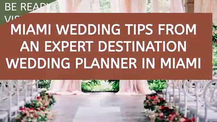 Miami Wedding Tips from an Expert Destination Wedding Planner in Miami