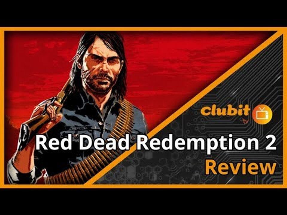 Red Dead Redemption 2 Review [NO SPOILERS] - Clubit TV Show