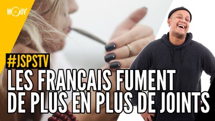 Je sais pas si t'as vu... Les Français fument de plus en plus de joints