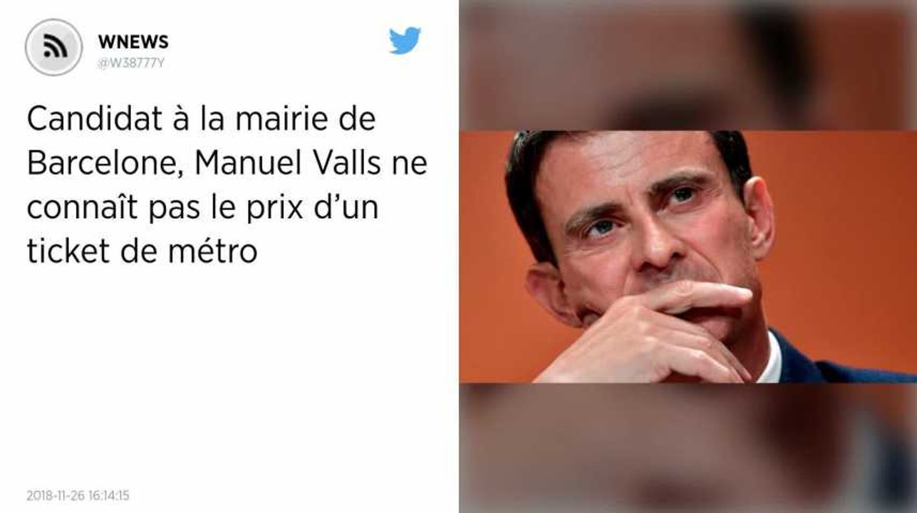 Candidat à la mairie de Barcelone, Manuel Valls ne connaît pas le prix d’un ticket de métro.