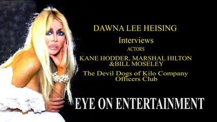 Stars of The Devil Dogs of Kilo County on Eye on Entertainment