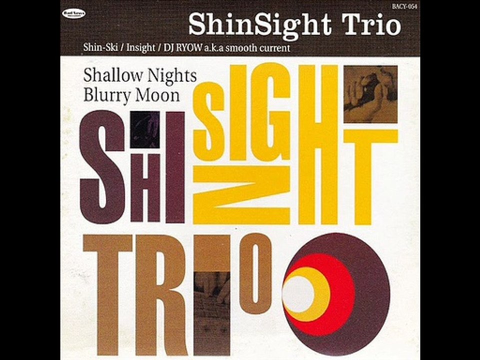 ShinSight Trio - I Love Good Music