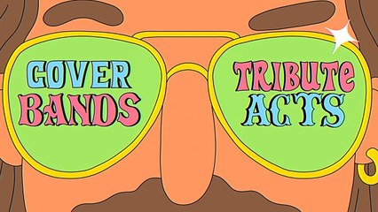 Tribute Acts: Harmless Fun or Musical Scourge