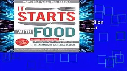 [P.D.F] It Starts With Food - Revised Edition : Discover the Whole30 and Change Your Life in
