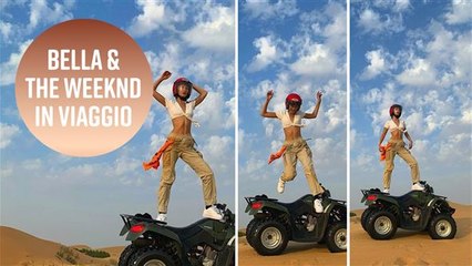 Bella Hadid & The Weeknd sono in viaggio per un'avventura