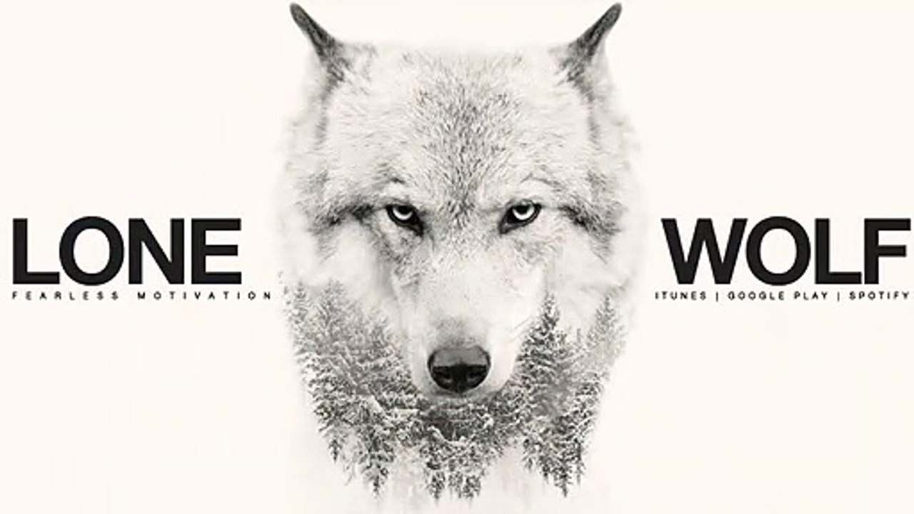 Lone Wolf - Motivational Video For All Those Fighting Battles Alone