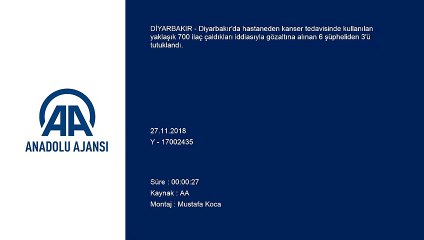 Diyarbakır'da hastaneden kanser ilacı çalanlar yakalandı