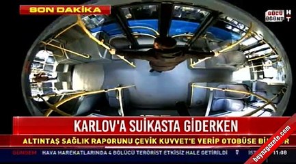 Karlov'a suikaste böyle gitmiş