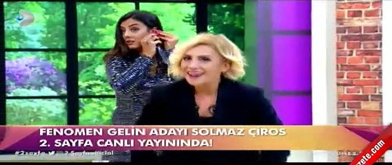 Gelin adayı Solmaz şaşırttı