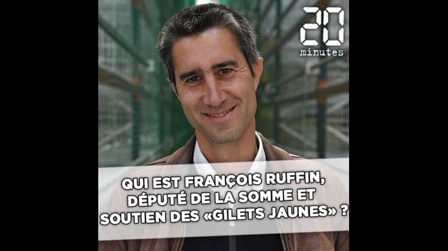 Qui est François Ruffin, député de la Somme et soutien des «gilets jaunes» ?