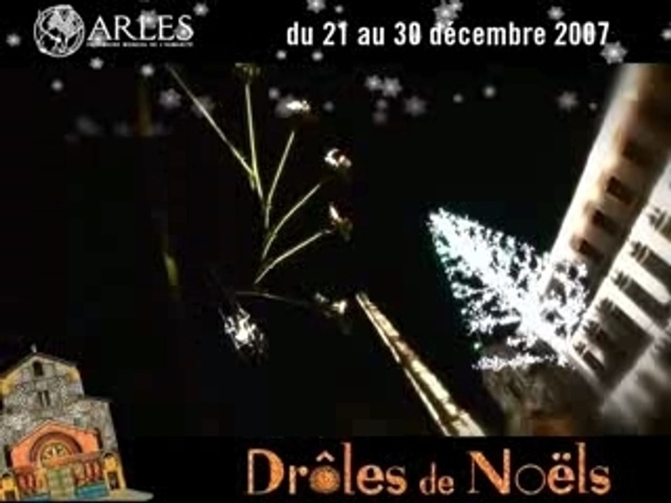 Droles de Noel,  Spectacle de cloture, Arles, Pixel Events