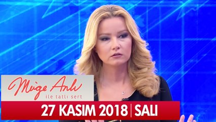 Müge Anlı İle Tatlı Sert 27 Kasım 2018 - Tek Parça