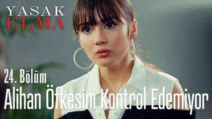 Alihan öfkesini kontrol edemiyor - Yasak Elma 24. Bölüm