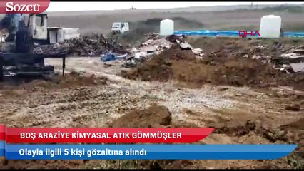 Tuzla’da boş araziye kimyasal atık gömmüşler