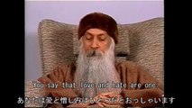 OSHO - Love and Hate Are One