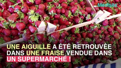 Des fraises retirées de la vente à cause d'une aiguille