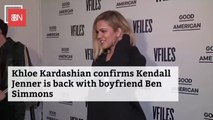 Khloe Gives Us The Skinny On Kendall Dating