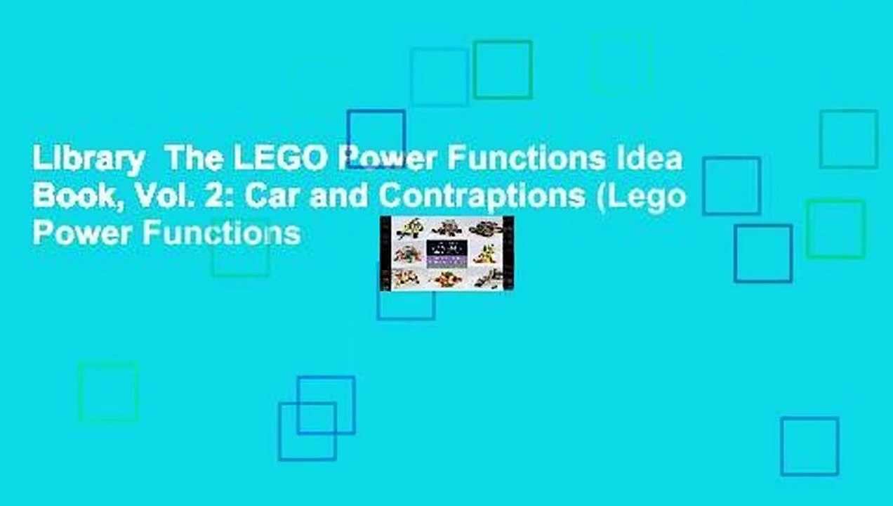 Library The LEGO Power Functions Idea Book, Vol. 2 Car and