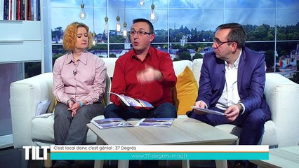TILT - 27/11/2018 Partie 2 - C’est local donc c’est génial : 37 Degrés
